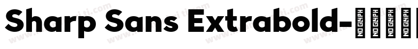 Sharp Sans Extrabold字体转换